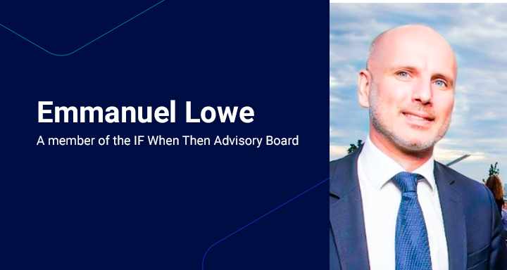 Emmanuel Lowe — a member of the IF When Then Advisory Board